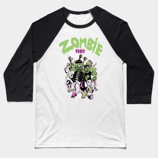 Zombie party Baseball T-Shirt